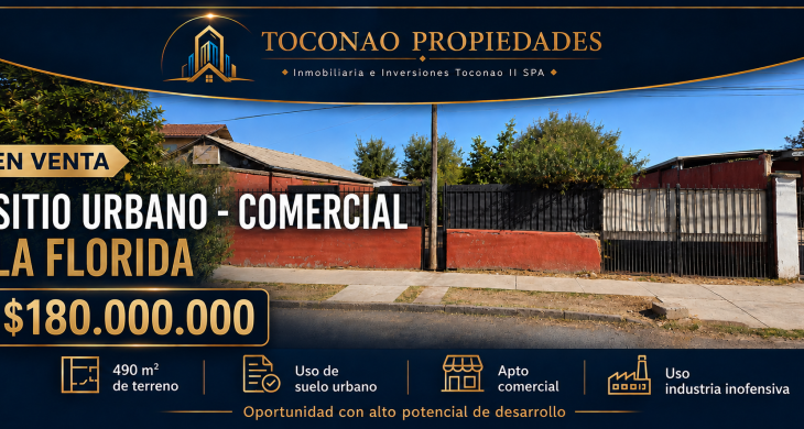 TERRENO URBANO – LA FLORIDA 490 m² de terreno plano, con agua y electricidad, ubicado en excelente sector de La Florida. Apto para uso comercial e industria inofensiva, ideal para desarrollo de galpón, bodega o proyecto de inversión. Precio: $180.000.000 Toconao Propiedades | Gestión inmobiliaria + respaldo jurídico